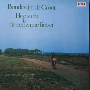Lp - Boudewijn de Groot - Hoe Sterk Is De Eenzame Fietser