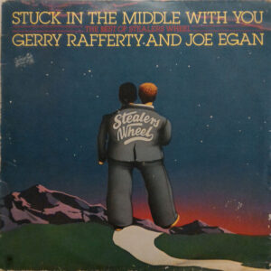 LP - Gerry Rafferty And Joe Egan, Stealers Wheel - Stuck In The Middle